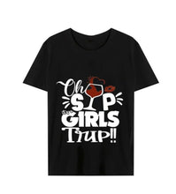 Load image into Gallery viewer, Oh Sip Girl&#39;s Trip Shirt
