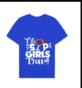 Oh Sip Girl's Trip Shirt