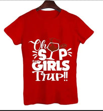 Load image into Gallery viewer, Oh Sip Girl&#39;s Trip Shirt
