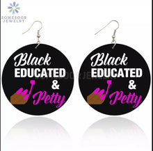 Load image into Gallery viewer, Black Educated &amp; Pretty Earrings
